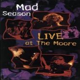 Alice in Chains / Mad Season - Live At The Moore